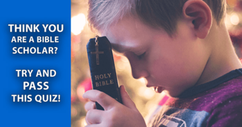 think-you-are-a-bible-scholar-try-and-pass-this-quiz