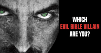 which-evil-bible-villain-are-you