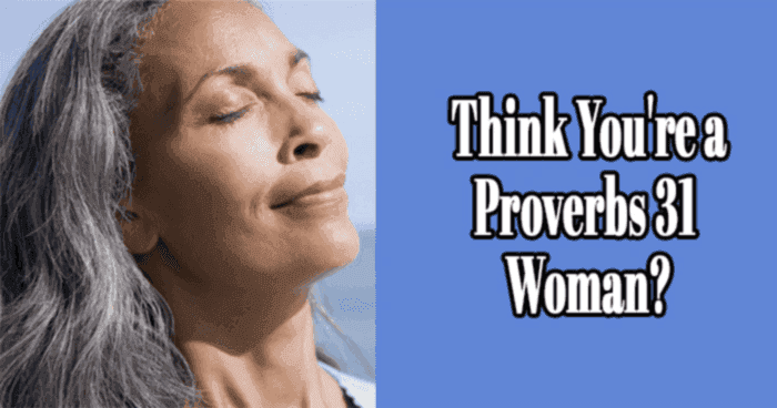think-youre-a-proverbs-31-woman
