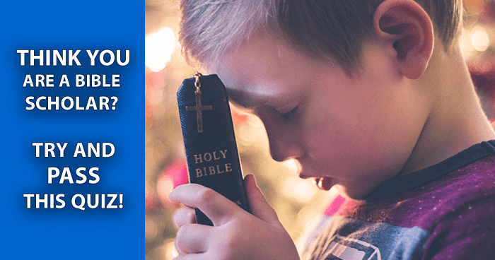 think-you-are-a-bible-scholar-try-and-pass-this-quiz