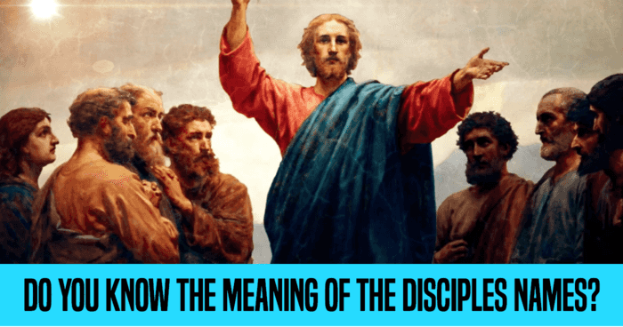 do-you-know-the-meaning-of-the-disciples-names